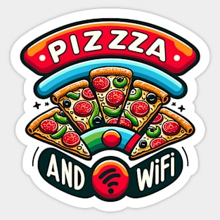 Pizza and Wifi, Funny Pizza Lover Sticker